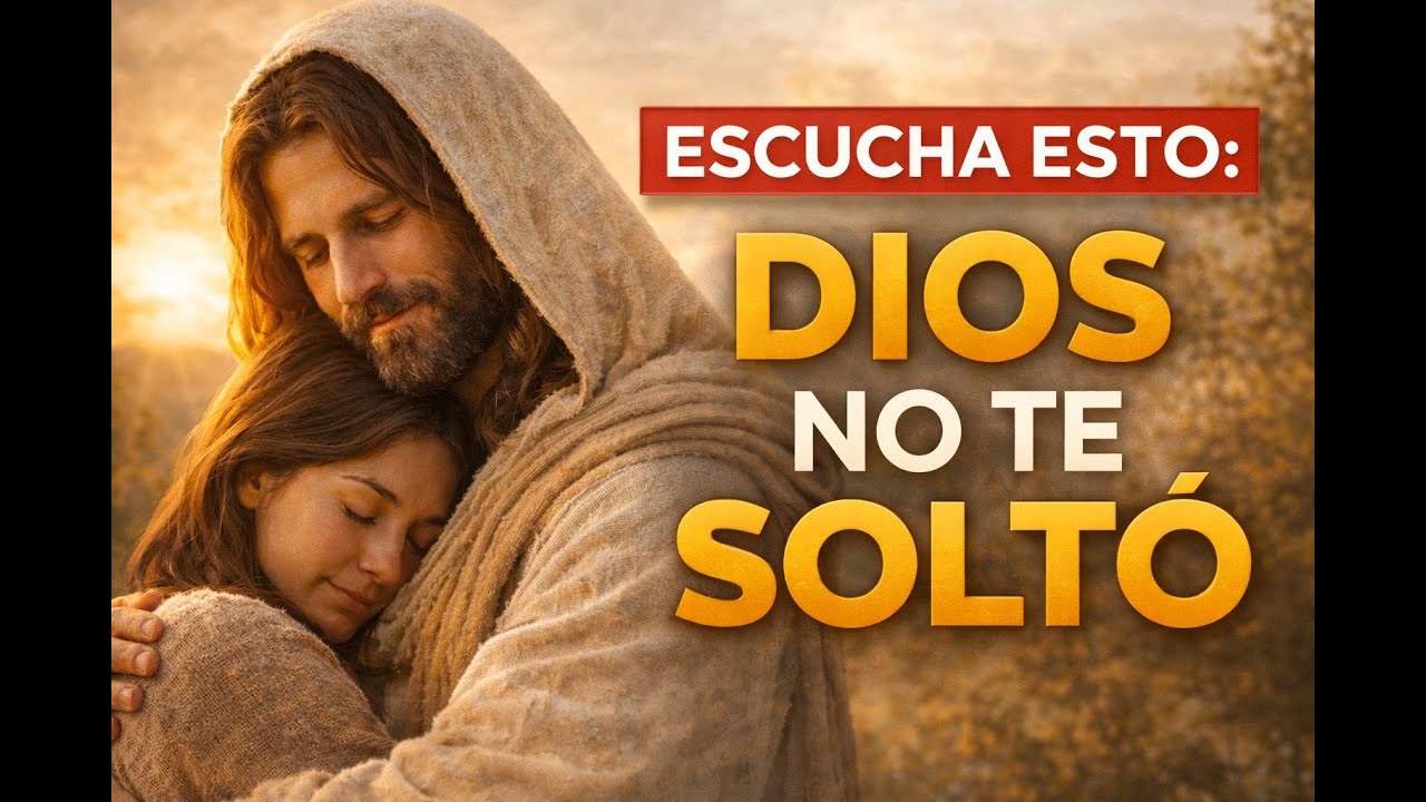 Dios no te Soltó | AGRADECE, confía y sigue adelante