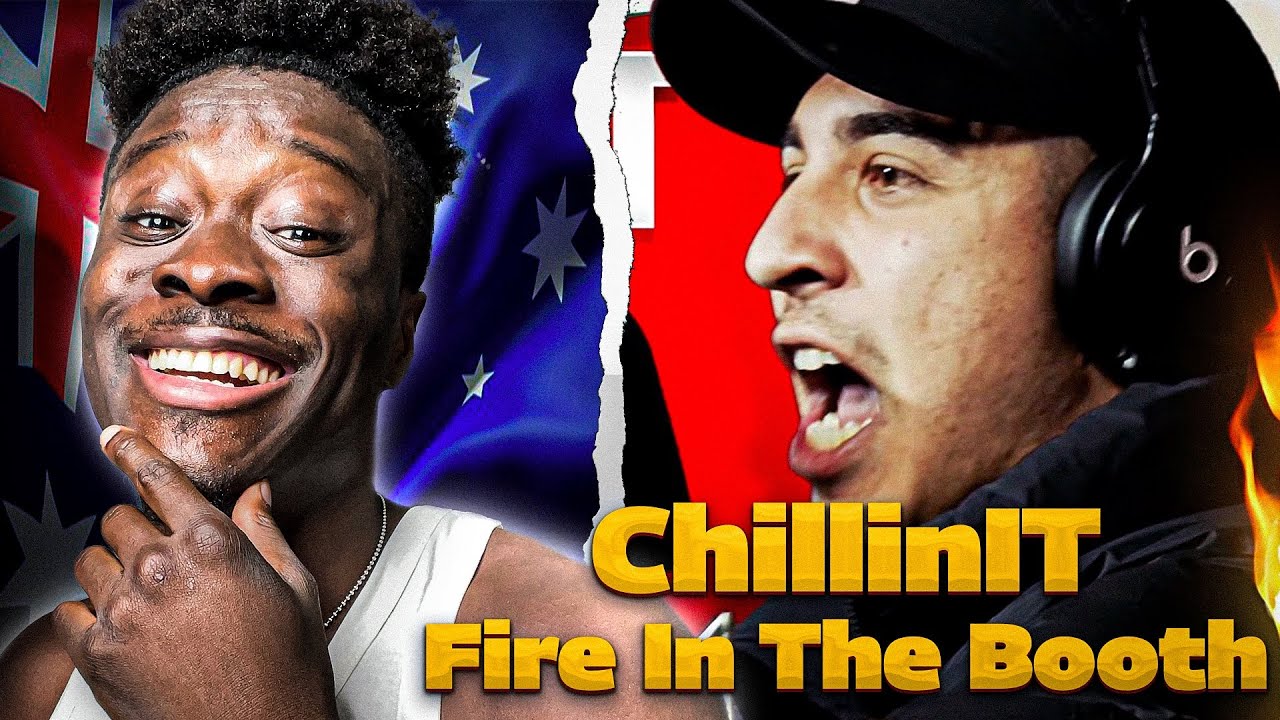ChillinIT - Fire In The Booth 🇦🇺🔥REACTION