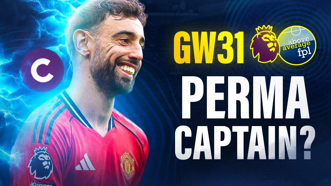 Set And Forget | Gameweek 31 First Look | Fantasy Premier League