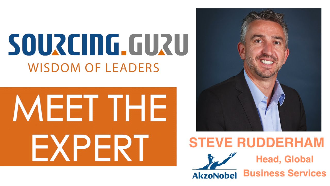 Sourcing Guru: Meet the Expert- Steve Rudderham, Head, Global Business Services, AkzoNobel | Ep 1.A