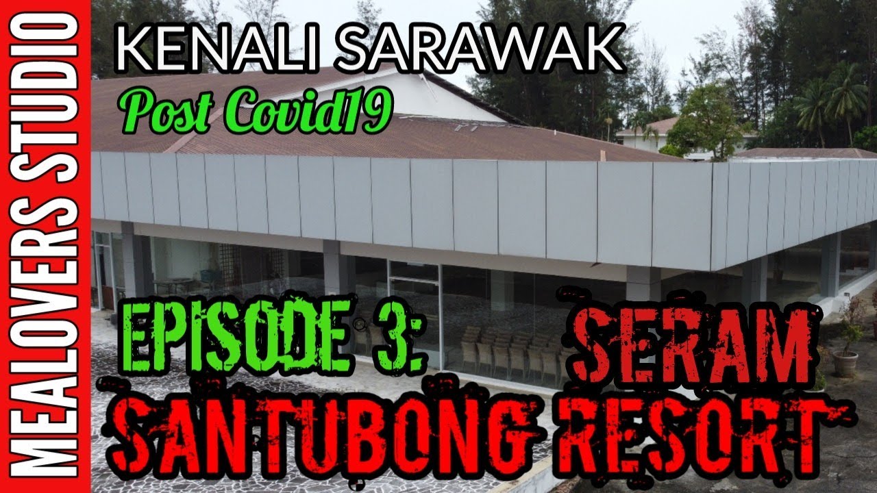 Ep3: Santubong Resort Yang Menyeramkan, Dahlah Sunyi, Sepi Pulak tu...