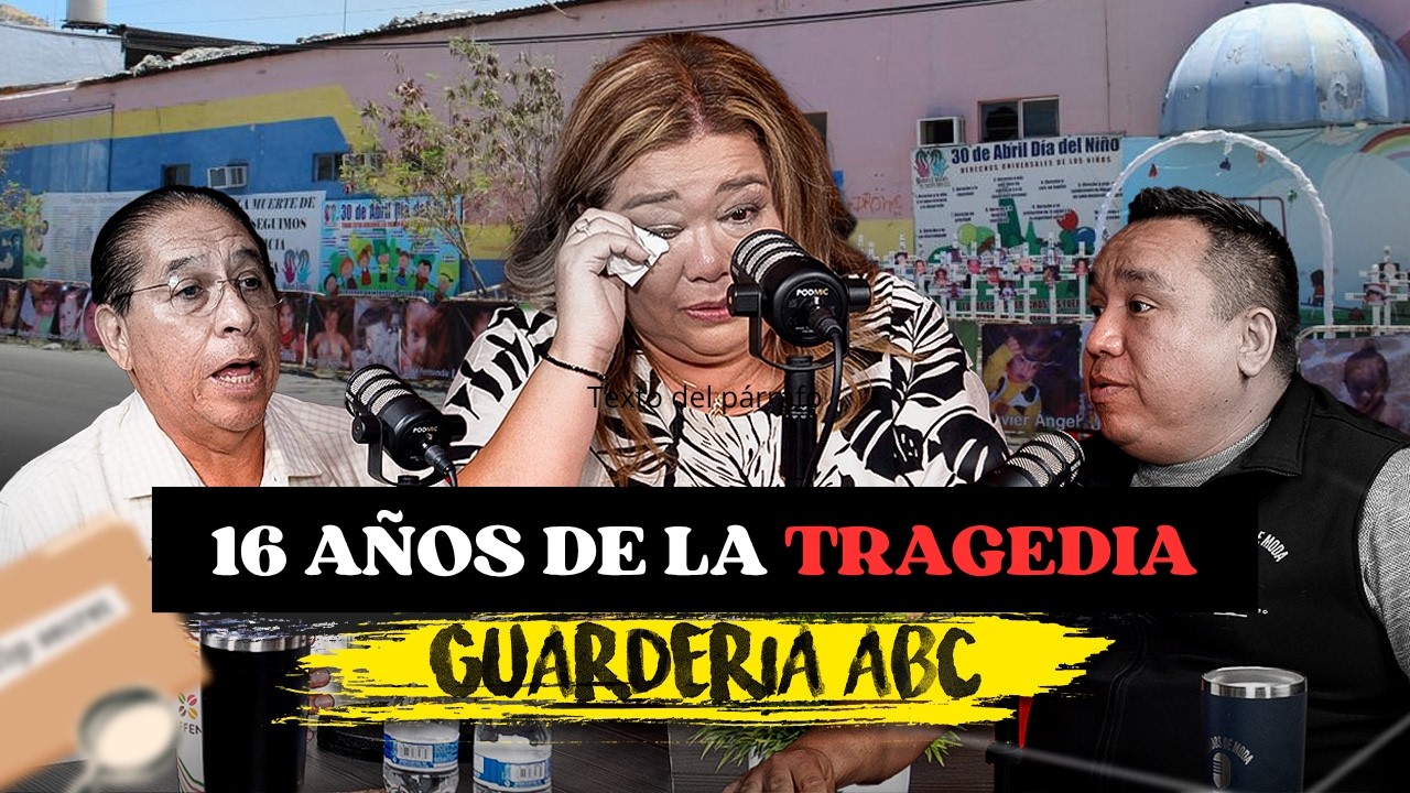 Mi Hijo Murió En EL Incendio de LA Guardería ABC y Los Culpables Están Libres| 16 Años de Impunidad