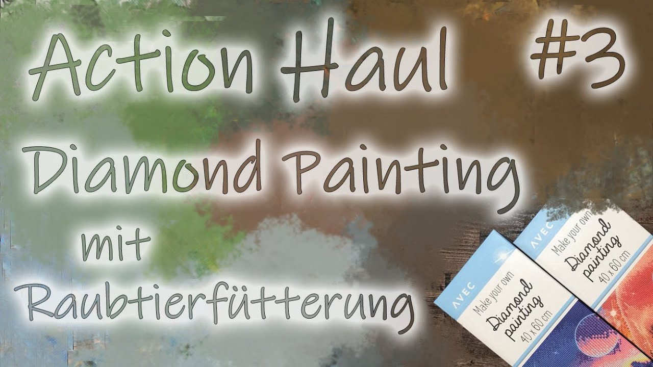 Diamond Painting Action Haul #3 | Tolle Bilder und Raubtierfütterung von Timmy