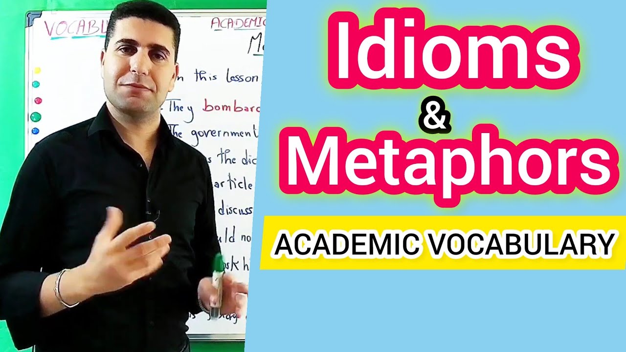 Metaphors & Idioms Made Easy | Boost Your Academic English Vocabulary