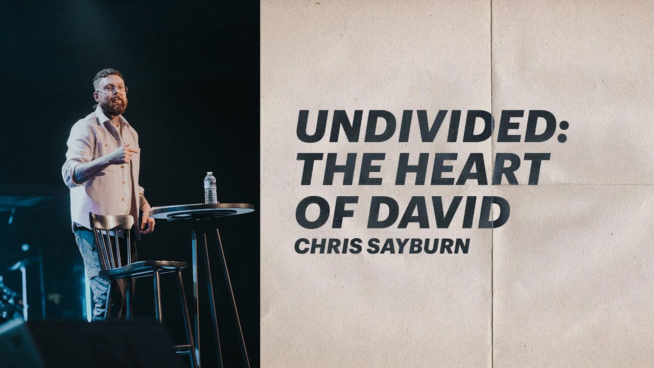 Undivided: The Heart of David | Chris Sayburn