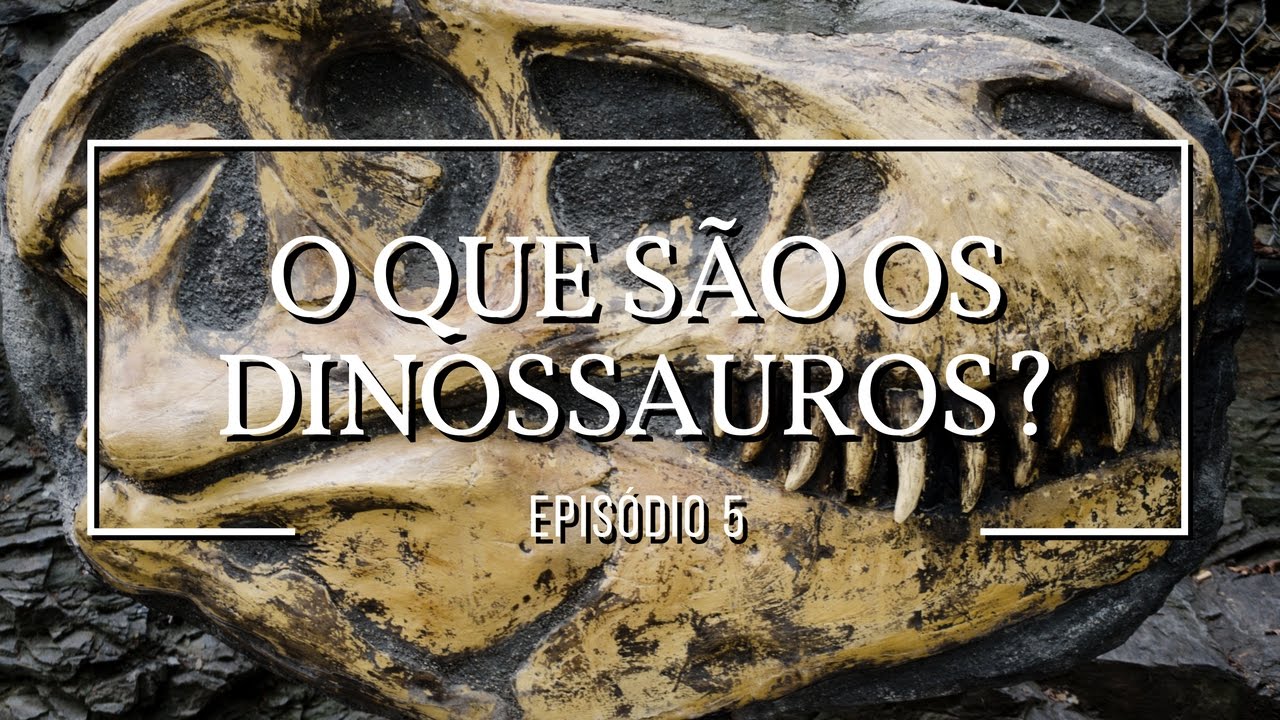 O que são os dinossauros? | Dinossauros #5