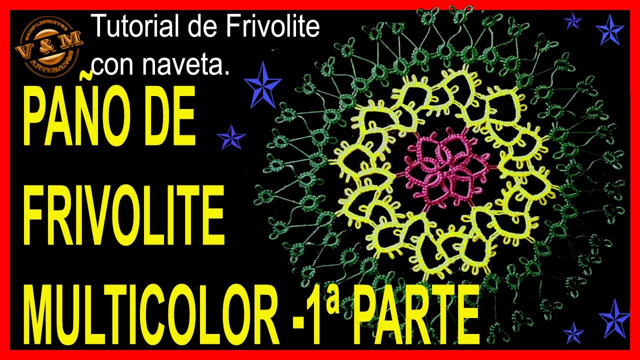 ♥️♥️♥️ PAÑO DE FRIVOLITE MULTICOLOR ( 1ª PARTE) ♥️♥️♥️ #frivolite paso a paso