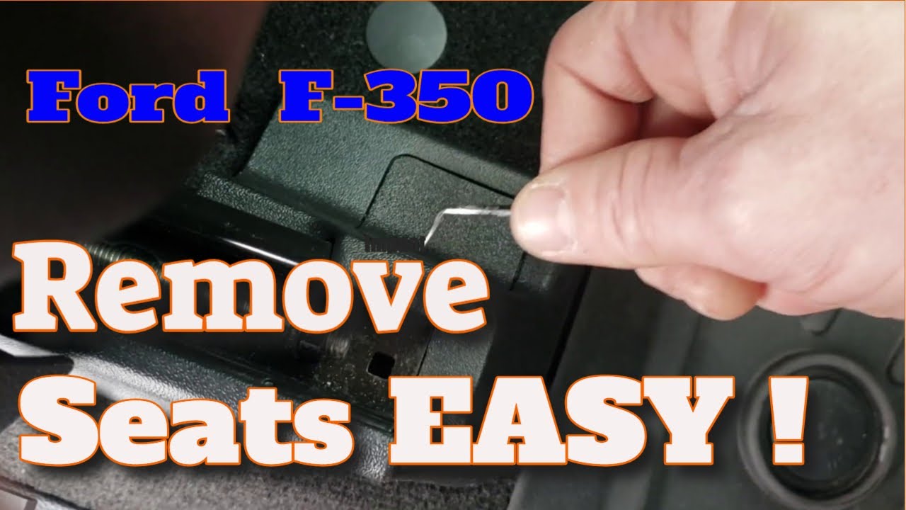 HOW TO REMOVE SEATS  - 2017 FORD F-350