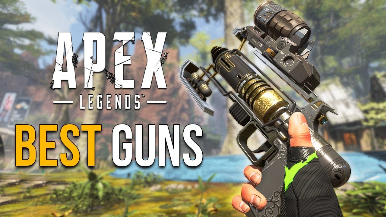 Apex Legends Best Guns Guide