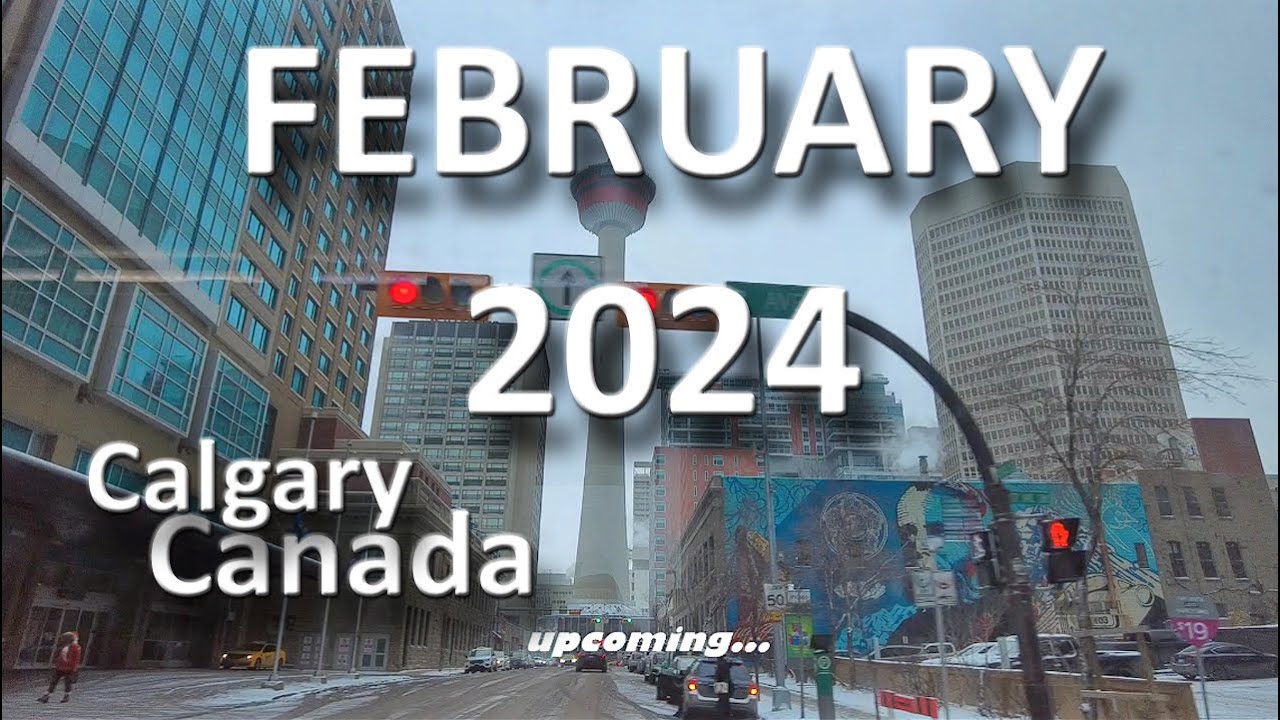 2024 February Walkaround at Calgary, Alberta Canada 🇨🇦