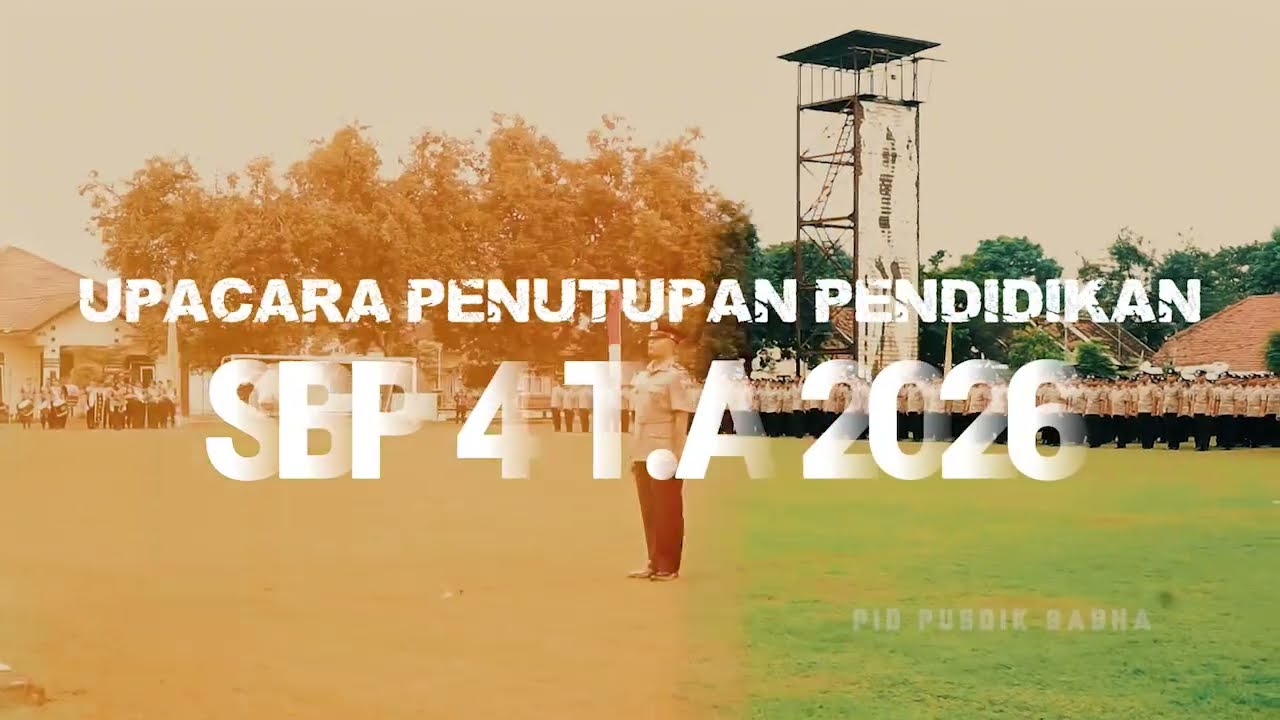 UPACARA PENUTUPAN PENDIDIKAN SBP 4 TA. 2026
