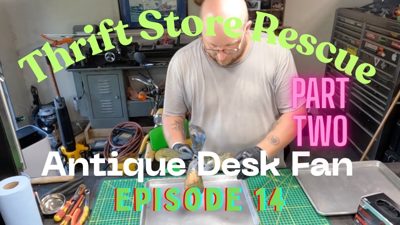 Antique Desk Fan Part 2