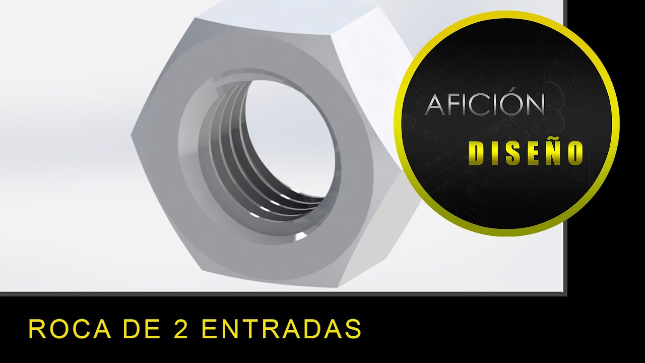 Diseño ROSCA de 2 ENTRADAS en Solidworks