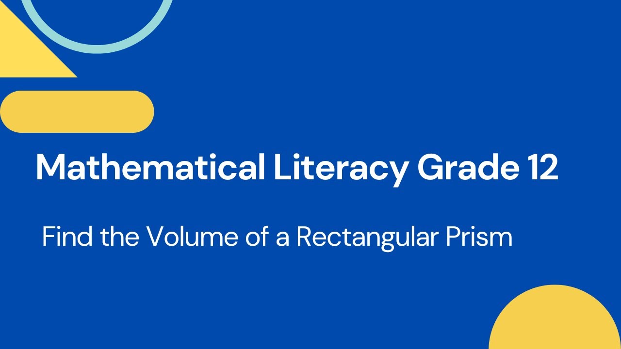 Mathematical Literacy Grade 12 | Find the Volume and Surface Area of a Rectangular Prism | Part 1