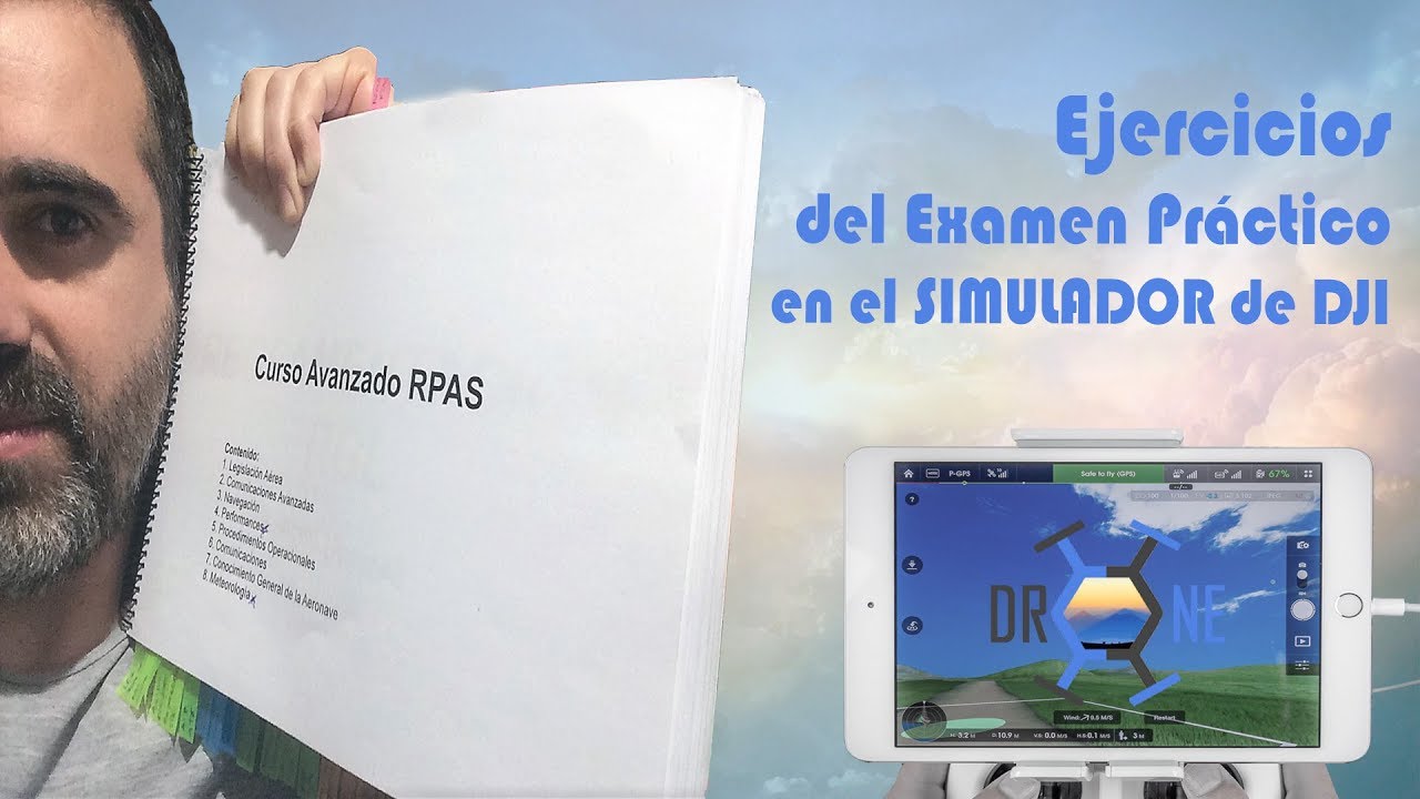 Ejercicios del examen practico de piloto de drones / Usando el simulador