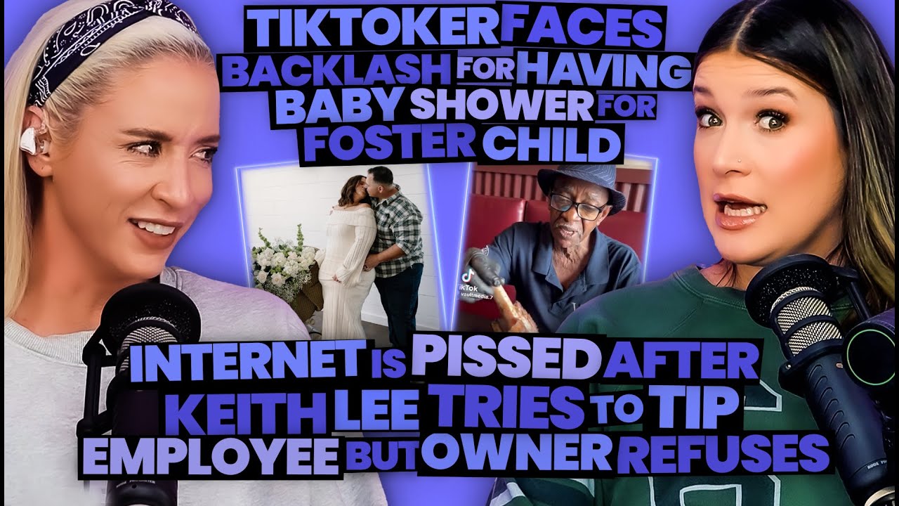 Influencer Gets Backlash For Baby Shower for Foster Child + Keith Lee Exposes Restaurant Owner (308)