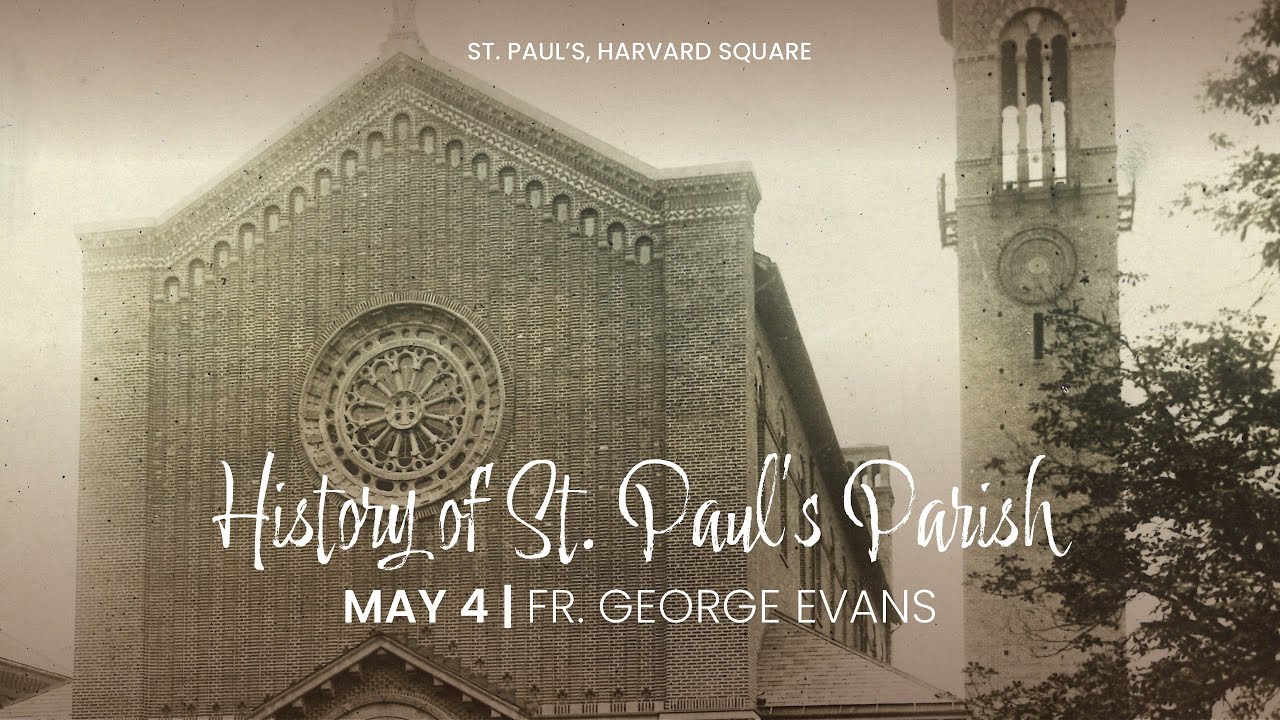 History of St. Paul's Parish, Harvard Square | Fr. George Evans