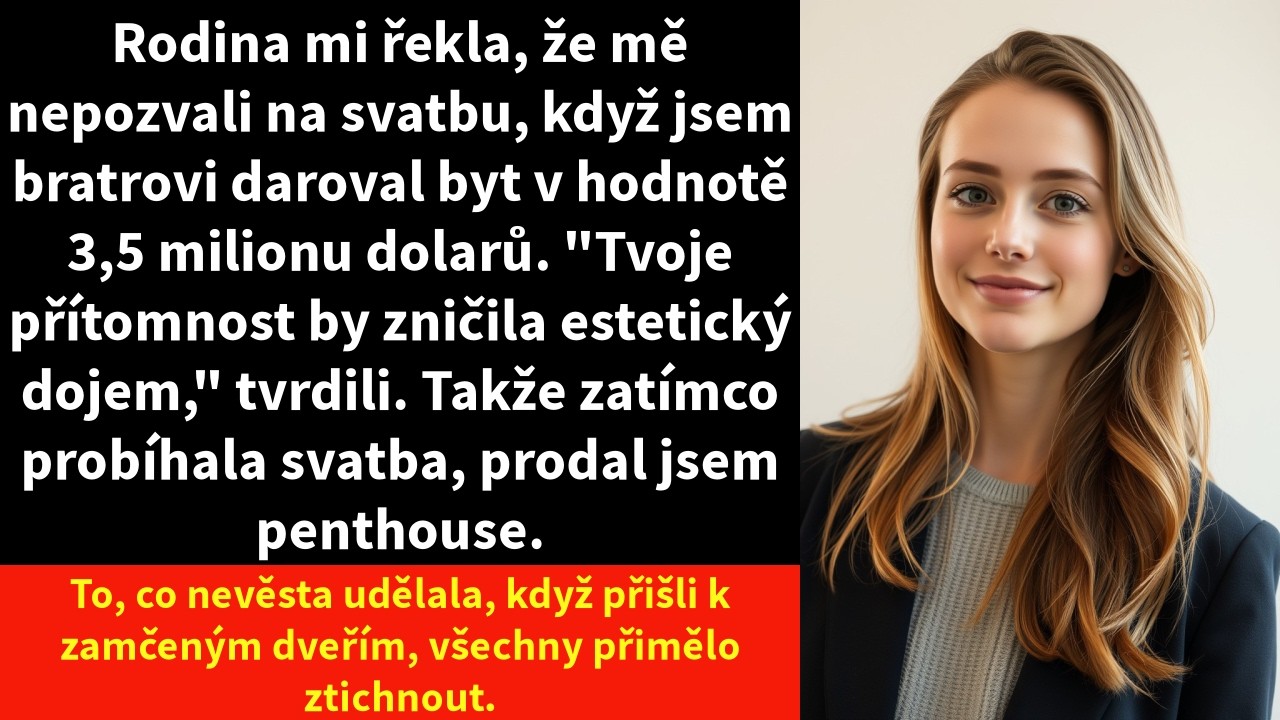 Rodina mi řekla, že mě nepozvali na svatbu, když jsem bratrovi daroval byt v hodnotě