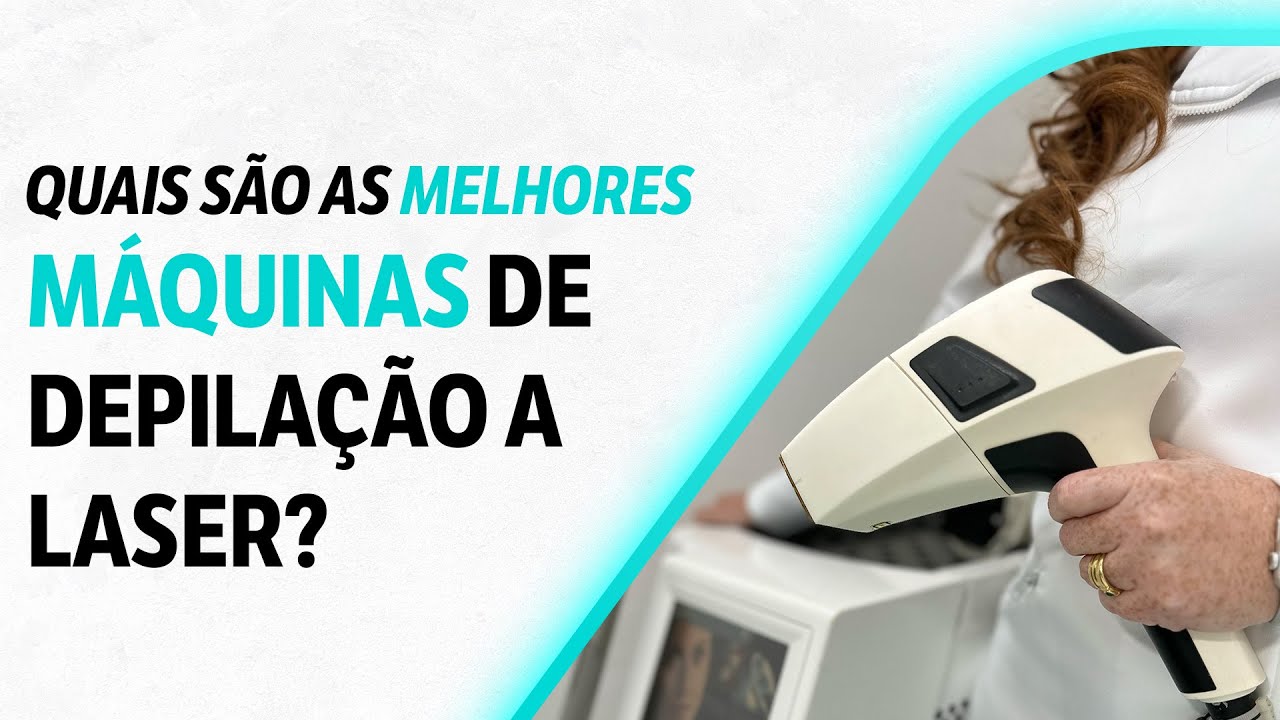 Quais as melhores máquinas de depilação a laser?
