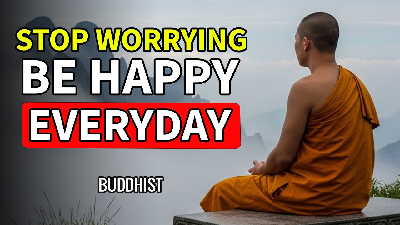 Stop Worrying About Everything and Be Happy Every Day | Daily Dharma Light