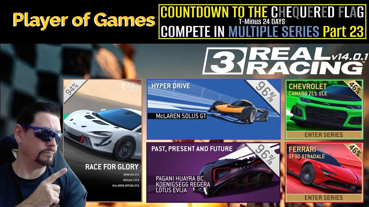 COUNTDOWN TO THE CHEQUERED FLAG: Real Racing 3 | T-Minus 24 DAYS: COMPETE IN MULTIPLE SERIES Part 23