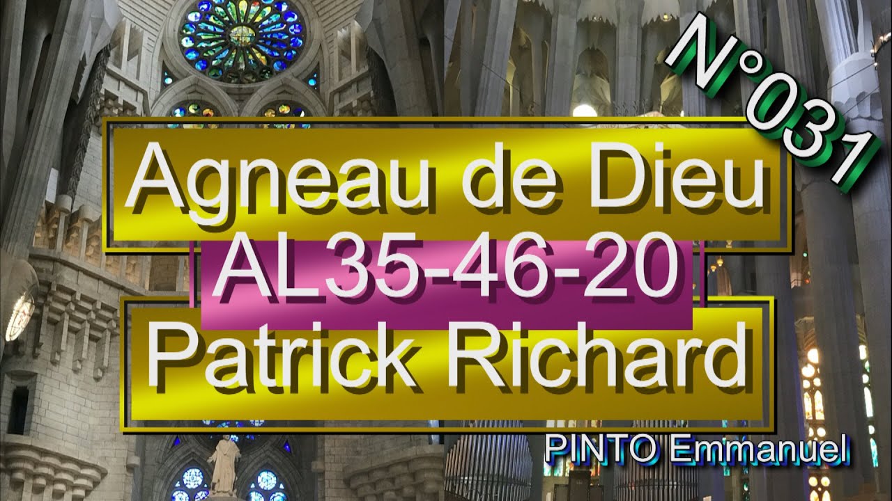 Messe polyphonique pour un avenir - Agneau de Dieu - Patrick Richard - AL35-46-20 - N°031
