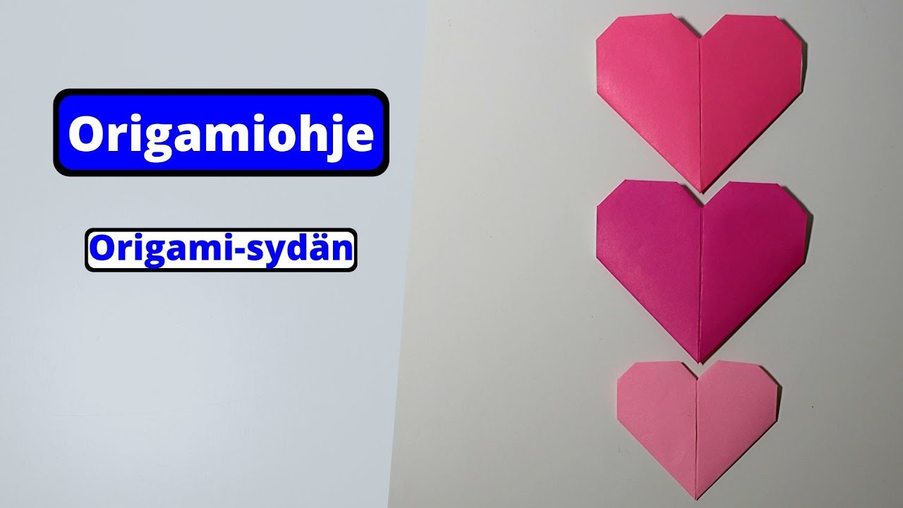 Ohje: Sydän origami
