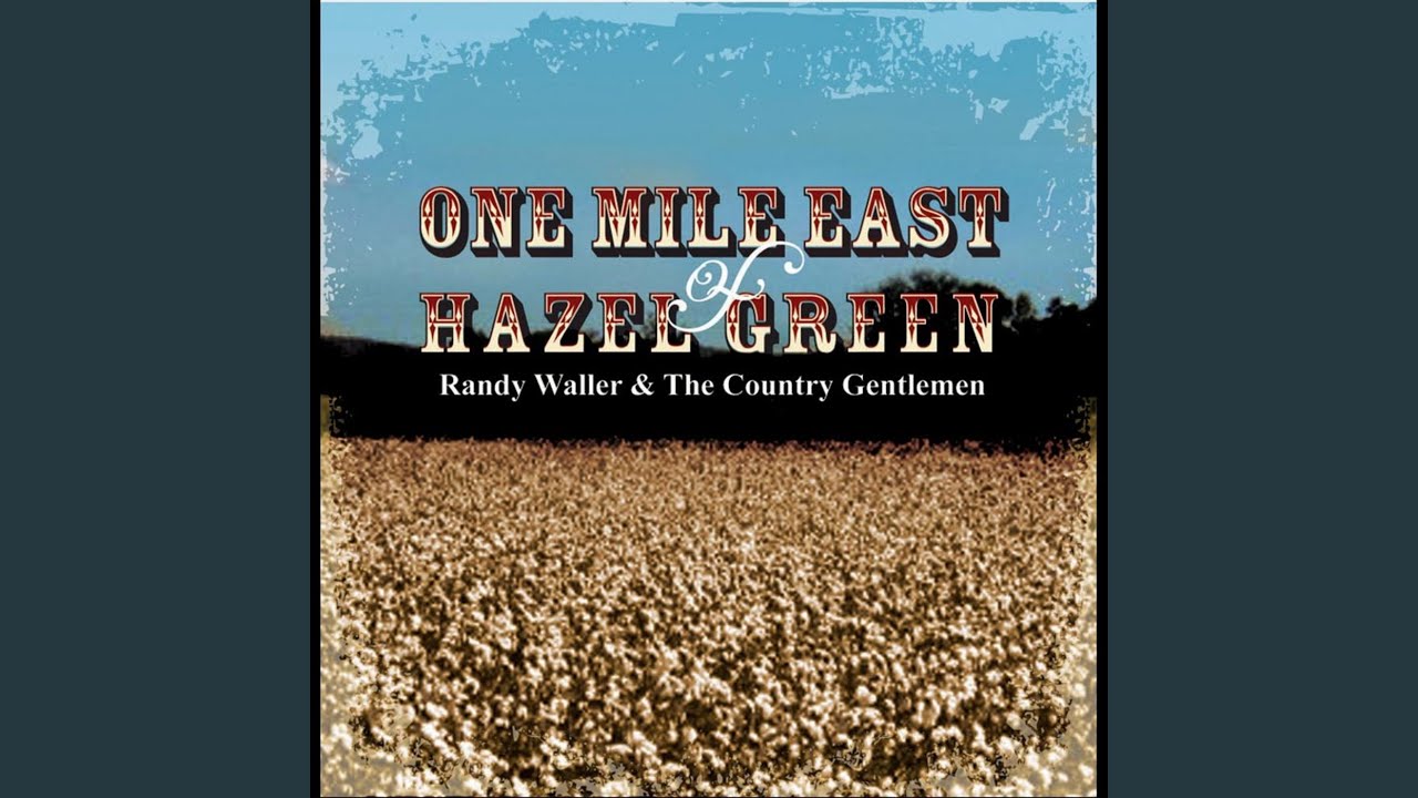 One Mile East of Hazel Green