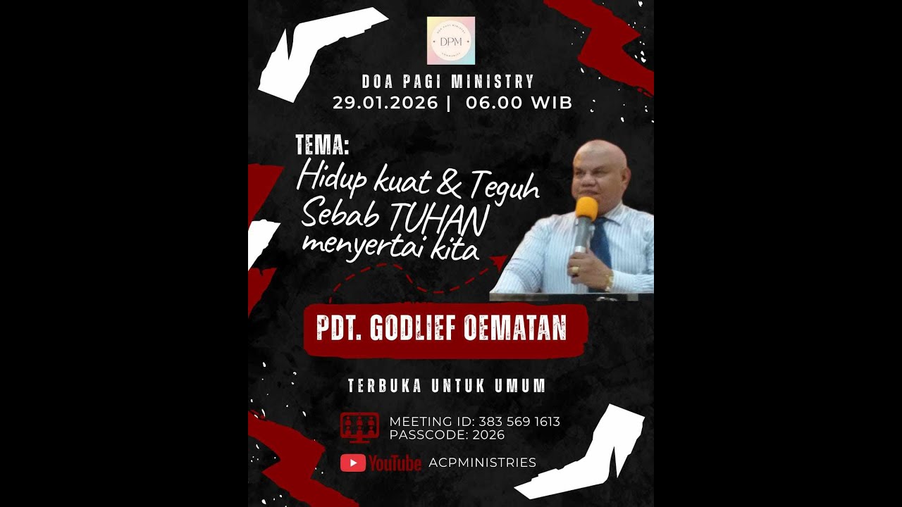 HIDUP KUAT & TEGUH SBAB TUHAN MENYERTAI KITA - IBADAH DOA PAGI MINISTRY - PDT GODLIEF OEMATAN