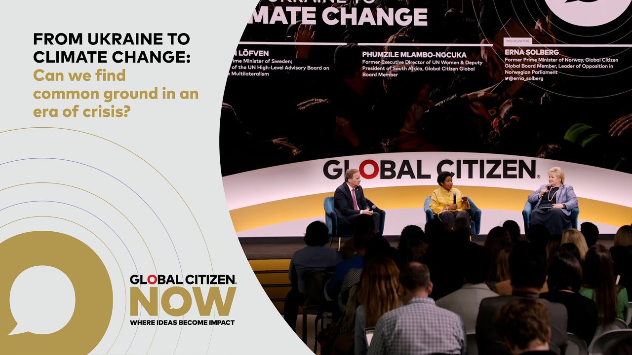 Erna Solberg, Phumzile Mlambo-Ngcuka & Stefan Löfven: Common Ground in Crisis | Global Citizen NOW
