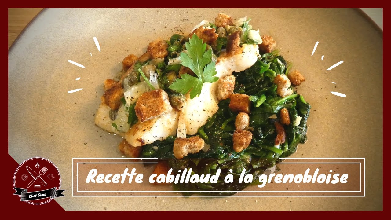 Recette cabillaud à la grenobloise - Chef Sims