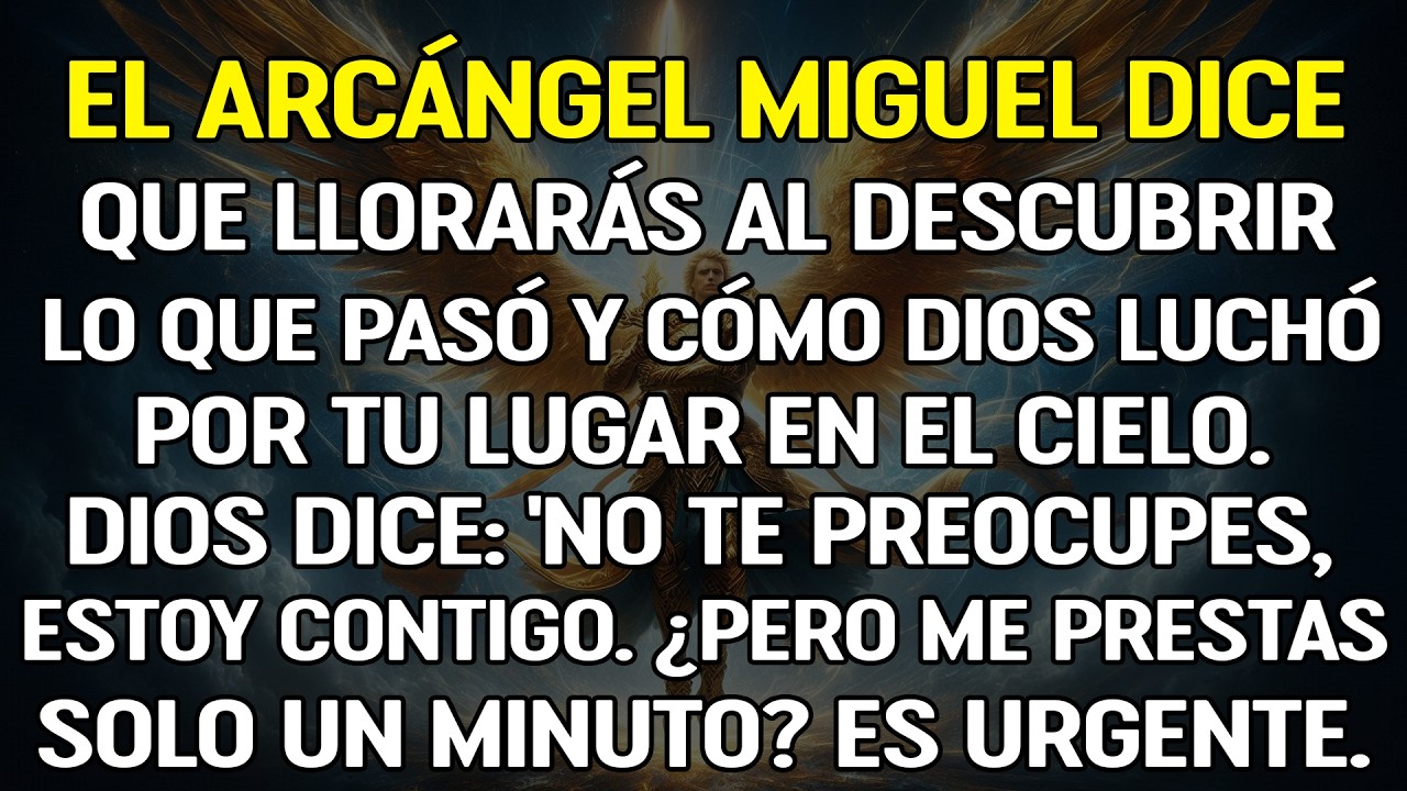 Miguel: ‘Descubrirás cómo Dios luchó por ti.’ Dios: ‘Estoy contigo. Solo dame un minuto.’
