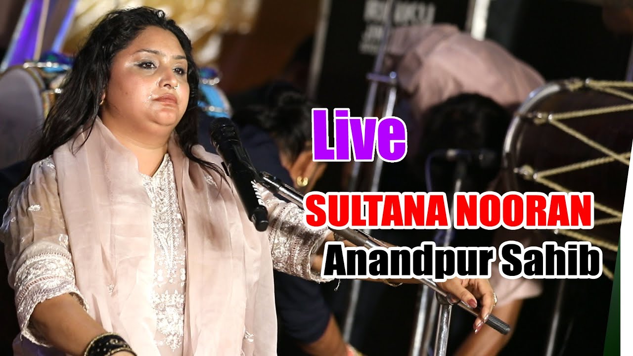 🔴[Live] Sultana Nooran | Mela Mast Bapu Jagat Ram JI Mohalla Barhi Sarkaar | Anandpur Sahib