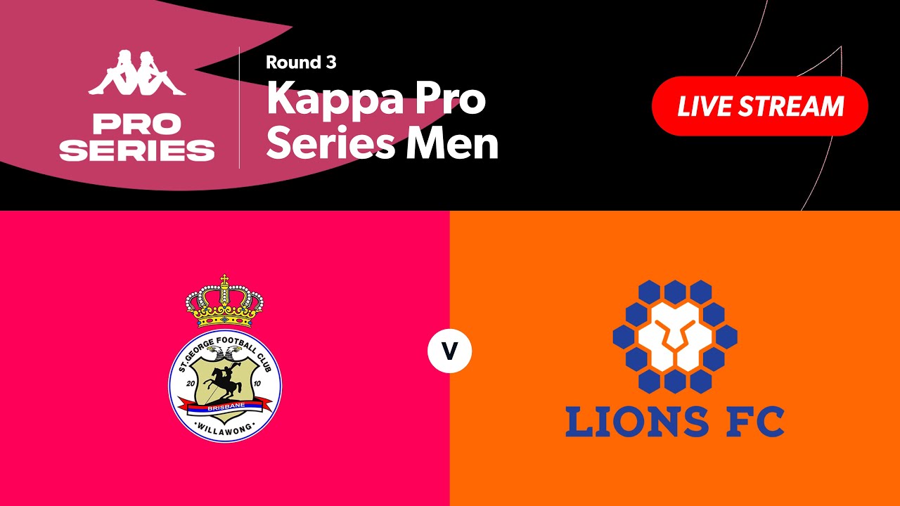 Kappa Pro Series Men Pool F Round 3 - St George Willawong vs. Lions FC