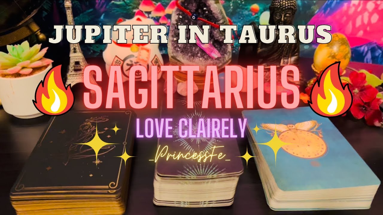WHAT YOU NEED TO KNOW DURING JUPITER TRANSITING TAURUS: 🔥Sagittarius🔥