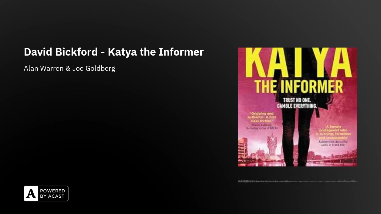 David Bickford - Katya the Informer