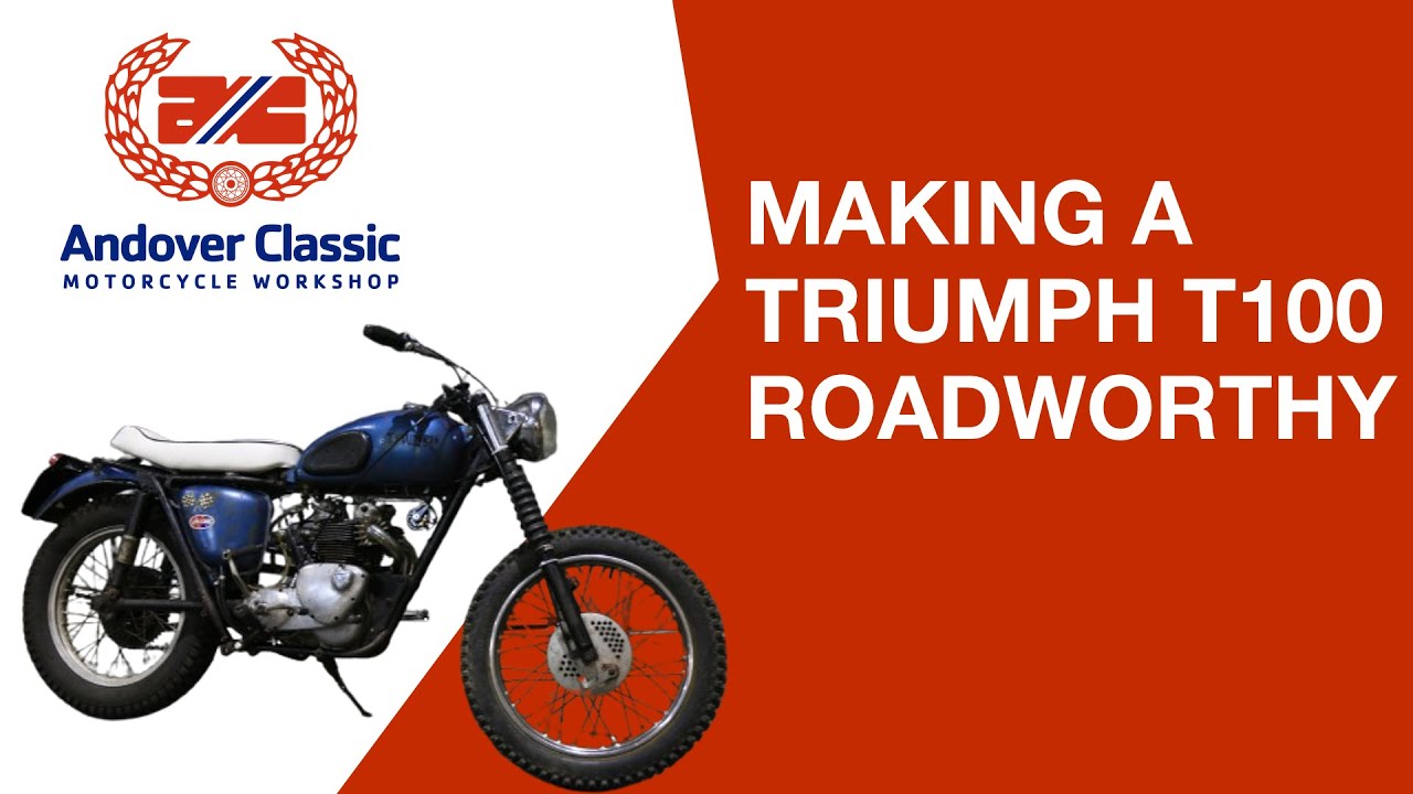 Getting A Triumph T100 Roadworthy