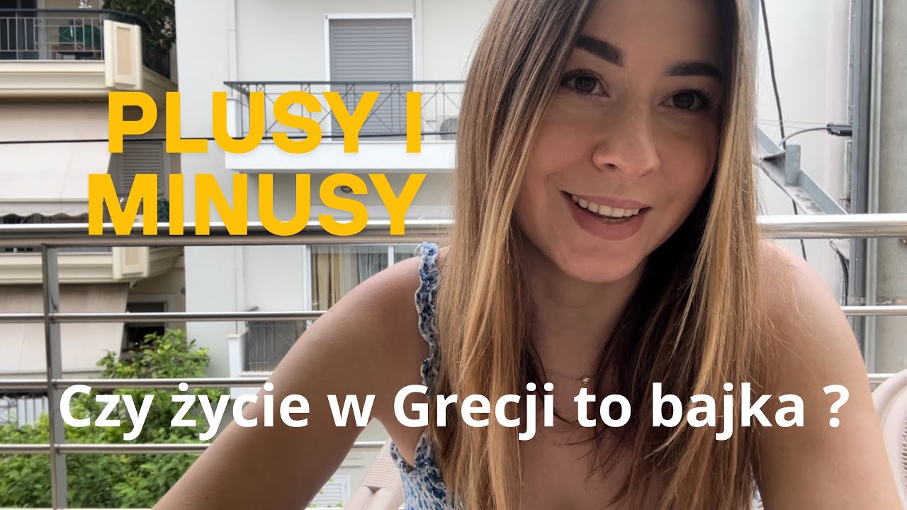 Jak naprawdę żyje się w Grecji ? Plusy i minusy życia w Grecji 🇬🇷