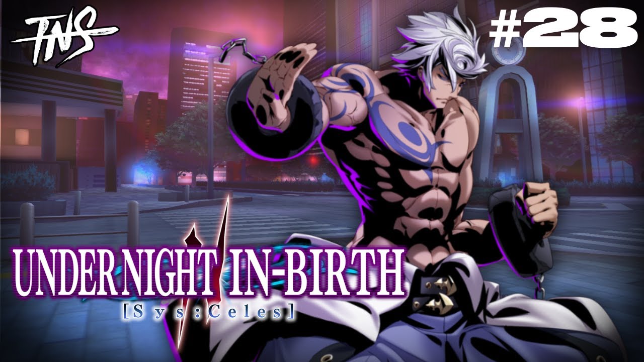 TNS UNI2 #28 Tourney (Enkidu Merkava Akatsuki Hilda) Under Night Sys:Celes Top 8 Tournament