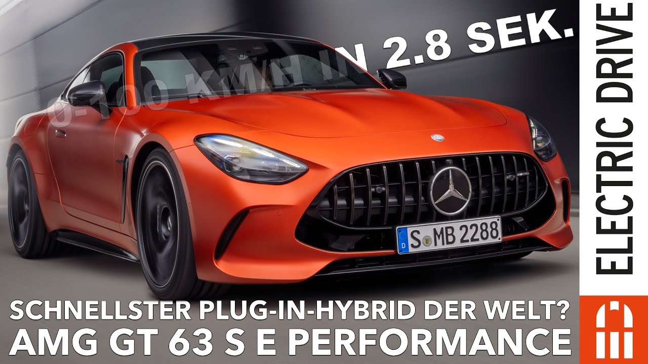 Mercedes-AMG GT 63 S E PERFORMANCE der schnellste PLUG-IN-HYBRID der Welt? | Electric Drive News