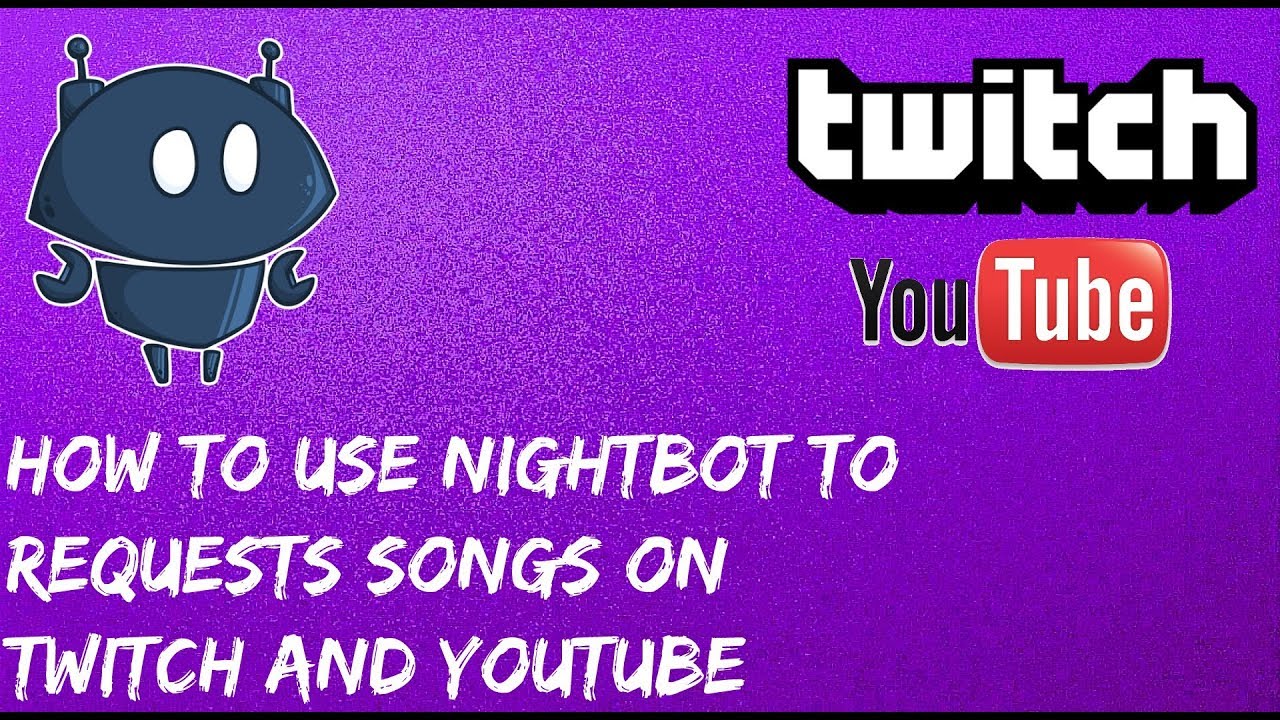 Как настроить запросы песен на Twitch и YouTube с помощью Nightbot — настройка потоковой передачи...