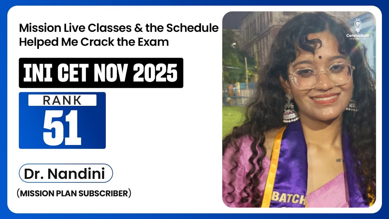 Mission live classes & the schedule helped me crack the exam, says Dr. Nandini [Rank 51]