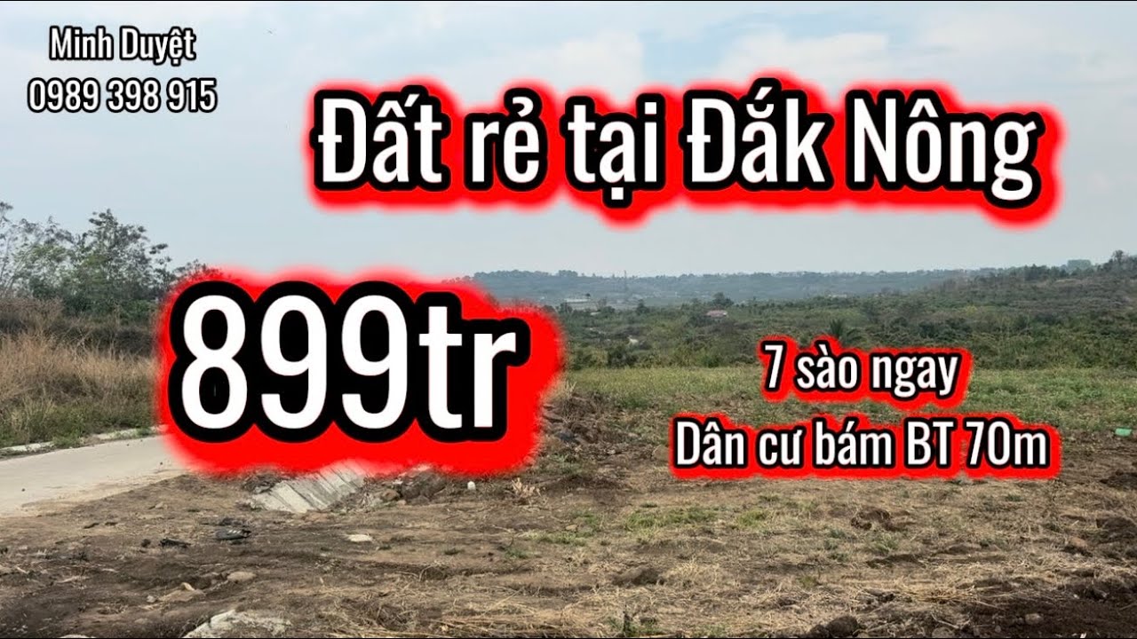 Lô 211| đất rẻ DaK Nông 899tr 7 sào bám BT 70m thoải đẹp, cách chợ 2km.