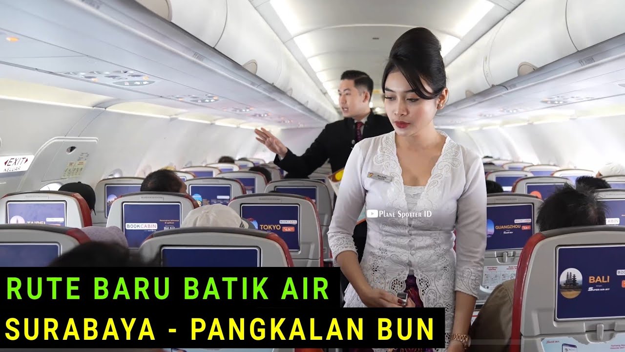 RUTE BARU BATIK AIR 2024, Terbang Perdana dari Surabaya ke Pangkalan Bun dengan Pesawat Airbus A320