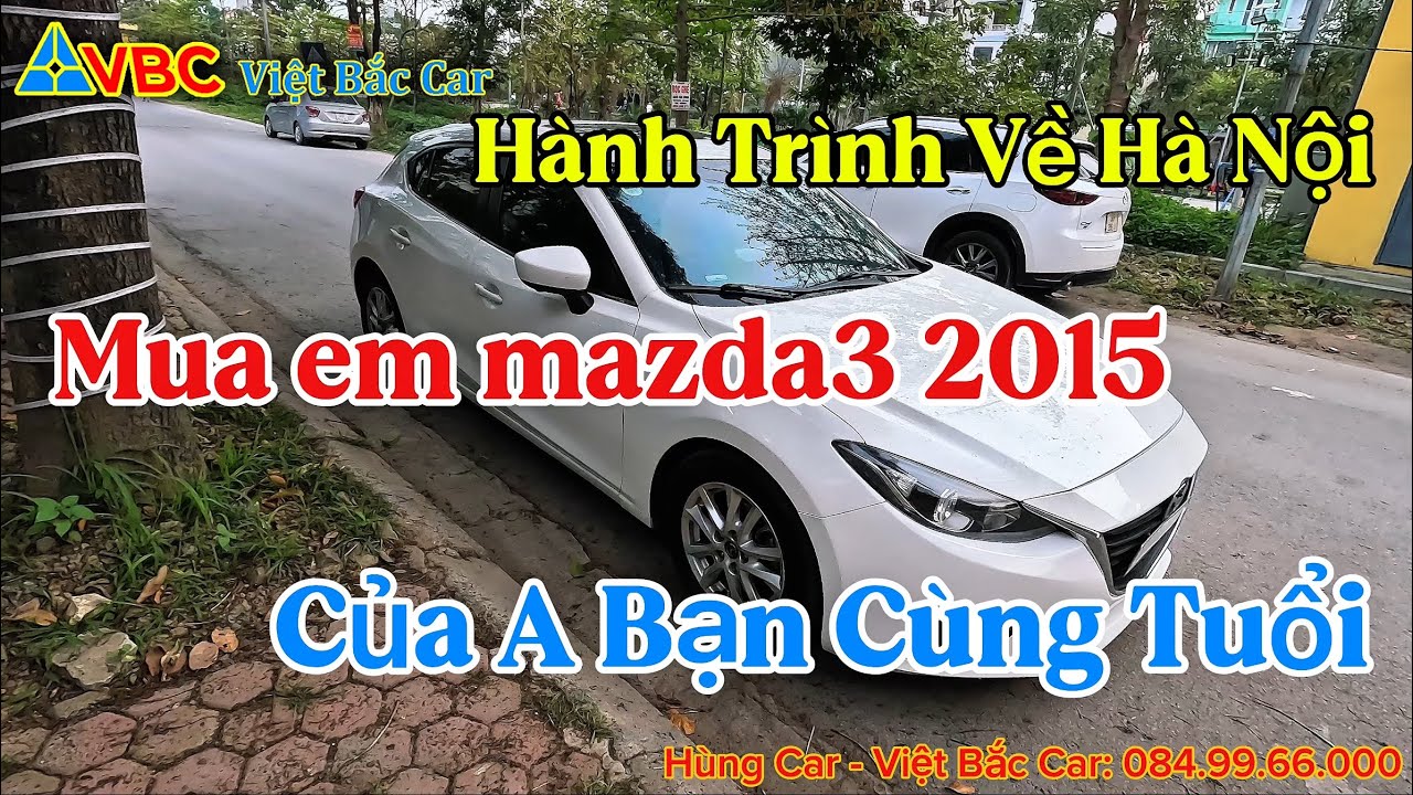 Hành Trình đi xe khách về Hà Nội mua em mazda3 2015 của a Bạn cùng tuổi. #VietBacCar 