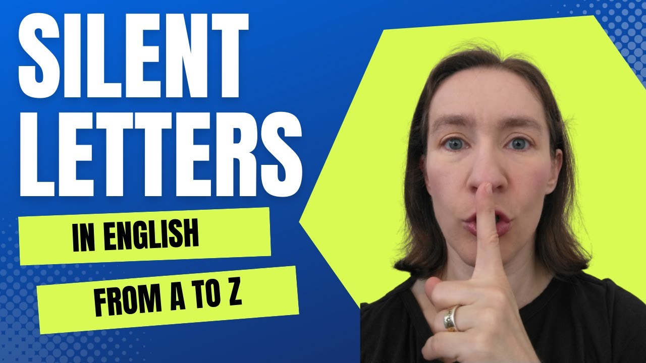 Your English Pronunciation Is Wrong Because of These Silent Letters