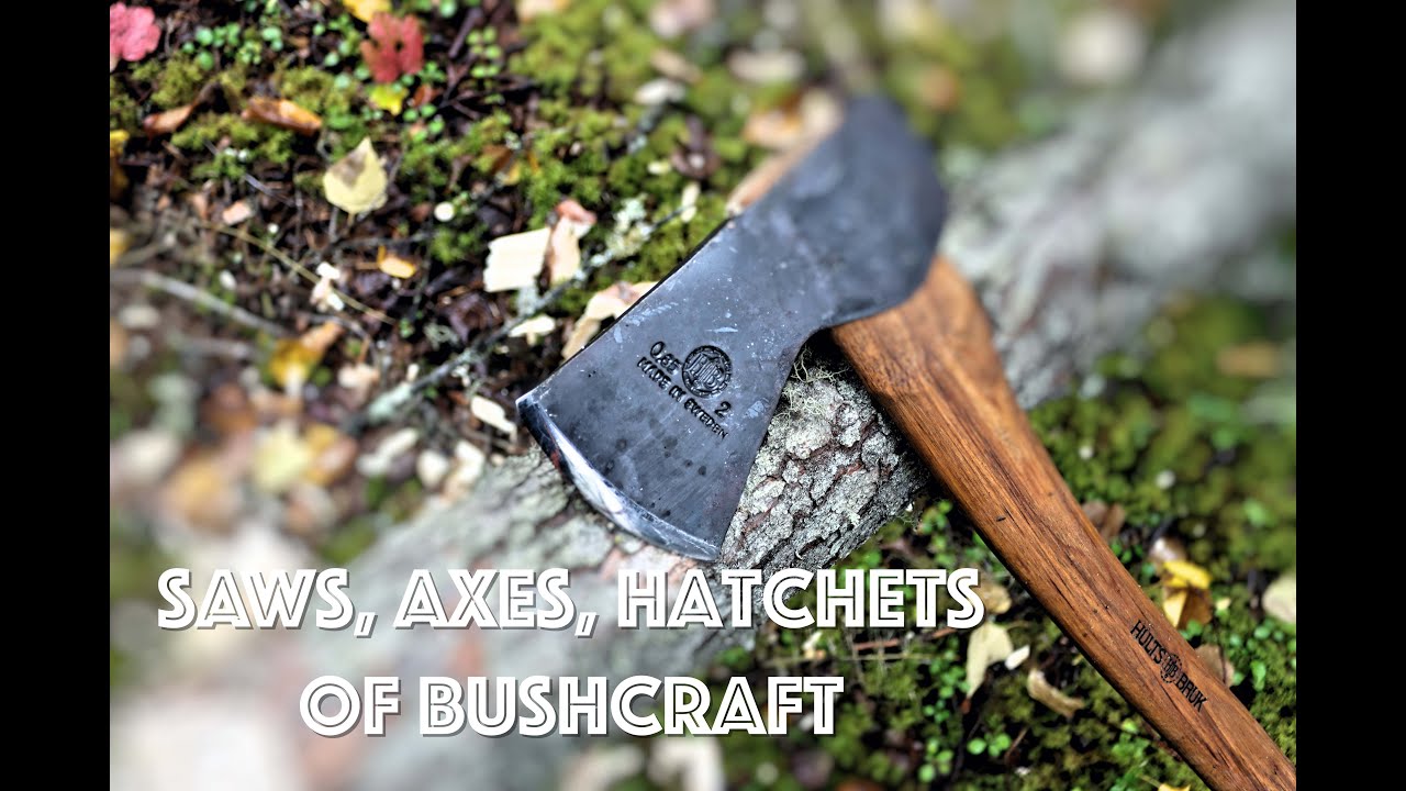 Choosing the Best Saws, Axes, and Hatchets for Bushcraft