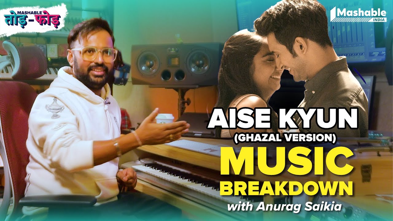 Aise Kyun Music Breakdown with Anurag Saikia | Mismatched | Mashable Todd-Fodd | EP 52