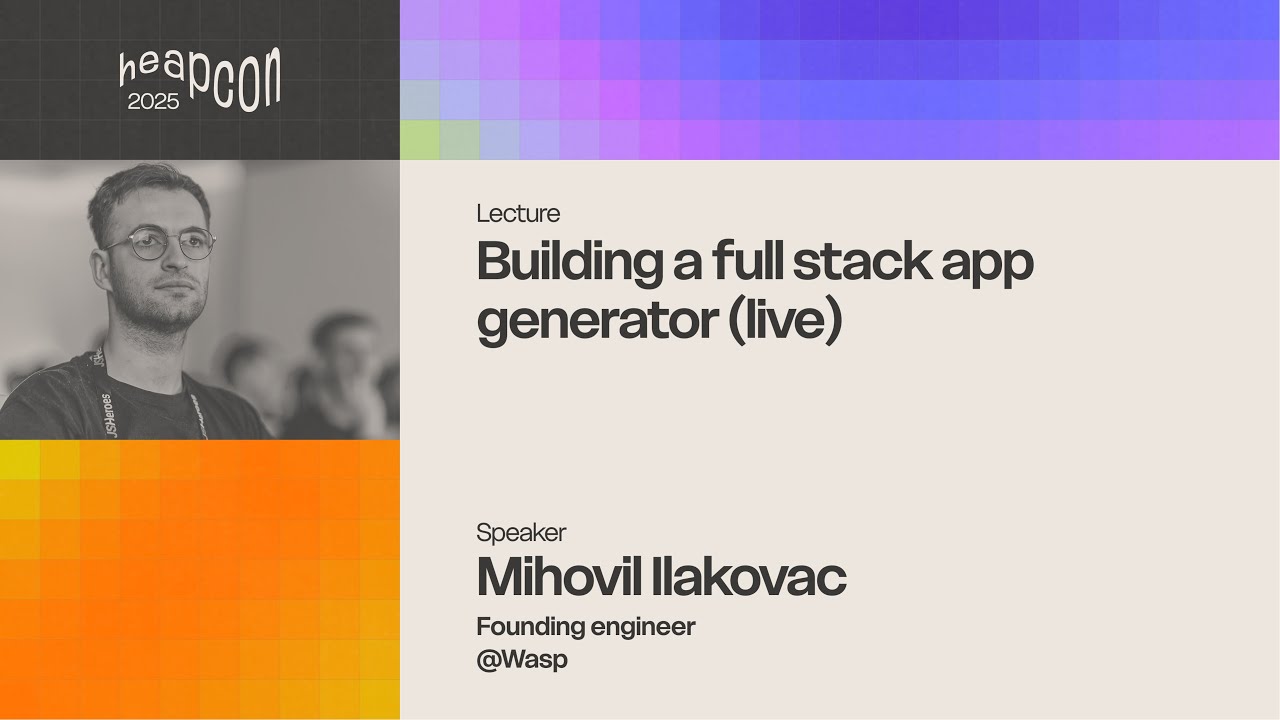 Mihovil Ilakovac - Building a full stack app generator (live)