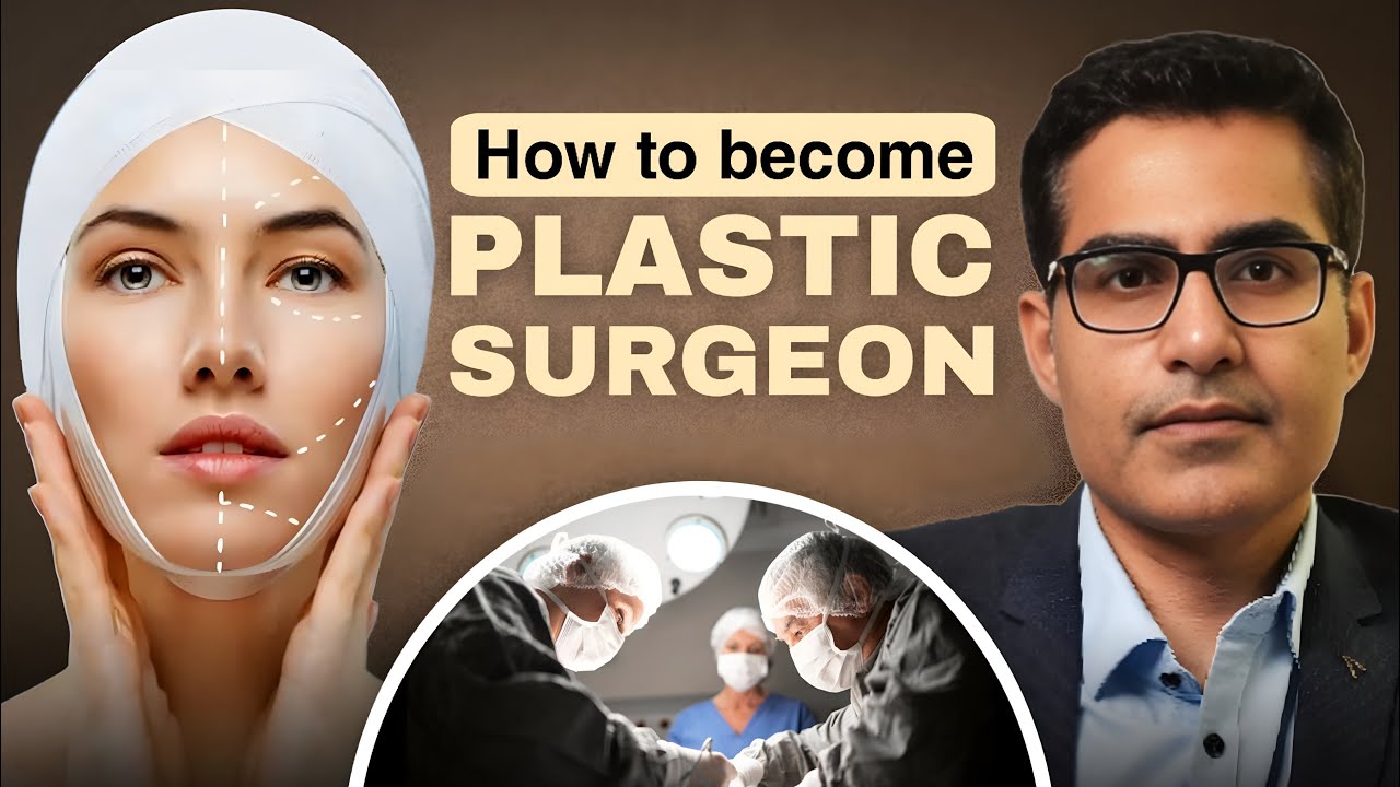 How to Become a Plastic Surgeon in India | A Complete Career Guide